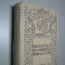 Libros antiguos: AÑO 1916 - PERIBAÑEZ Y EL COMENDADOR DE OCAÑA - LOPE FELIX DE VEGA CARPIO - RUIZ HERMANOS