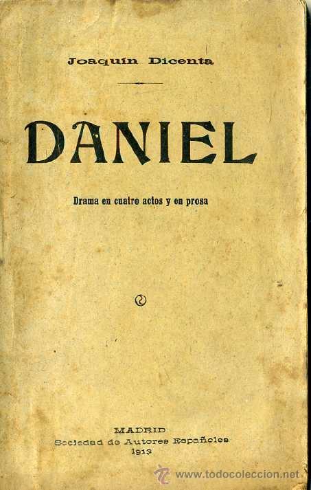 Libros antiguos: JOAQU&Iacute;N DICENTA : DANIEL (1913) - Foto 1