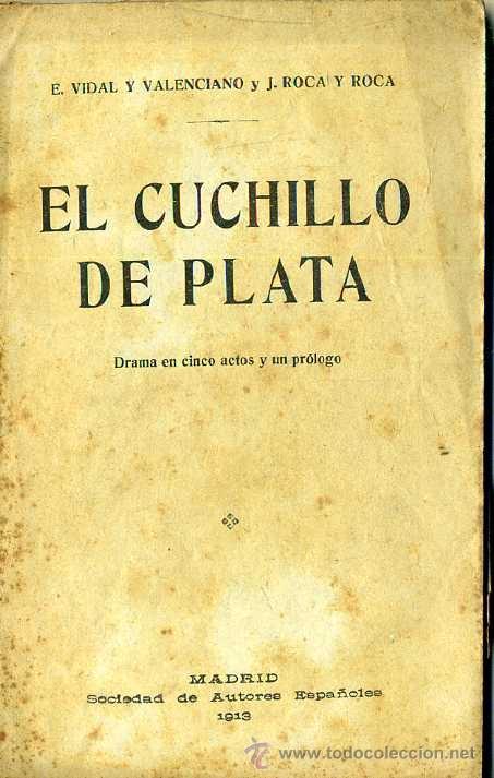 Libros antiguos: VIDAL Y VALENCIANO : EL CUCHILLO DE PLATA (1913) - Foto 1