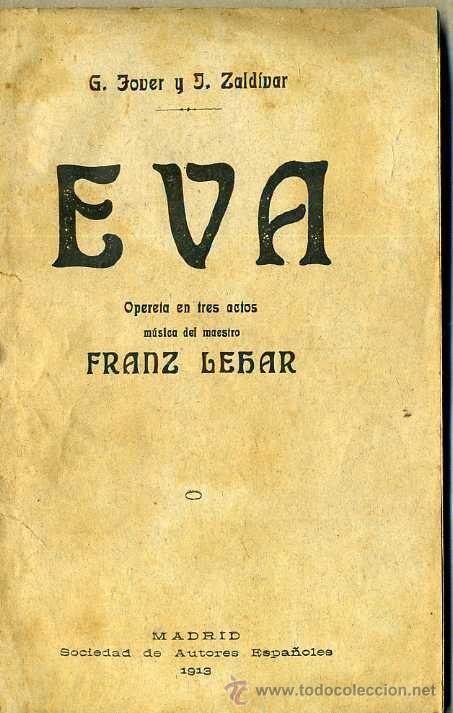 Libros antiguos: JOVER Y ZALD&Iacute;VAR : EVA (1913) OPERETA