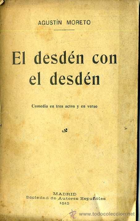 Libros antiguos: MORETO : EL DESD&Eacute;N CON EL DESD&Eacute;N (1913) - Foto 1