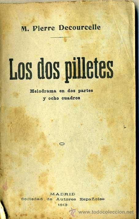Libros antiguos: PIERRE DECOURCELLE : LOS DOS PILLETES (1913) - Foto 1