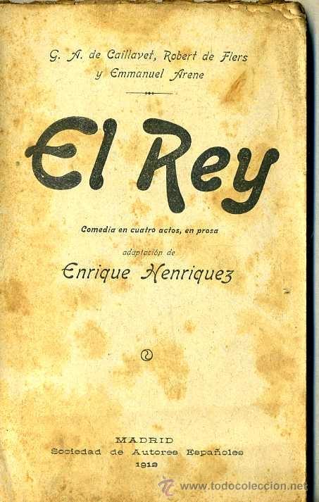Libros antiguos: E. HENR&Iacute;QUEZ (ADAPTACI&Oacute;N) : EL REY (1912) - Foto 1