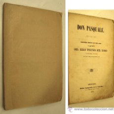 Libros antiguos: 1848 DON PASQUALE - DRAMA EN TRES ACTOS - REPRESENTADO EN EL GRAN TEATRO DEL LICEO. Lote 36030405