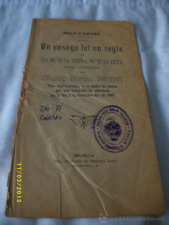 Livros antigos: UN ENSAYO FET EN REGLA O QUI NO TE LA VESPRA, NO TE LA FESTA