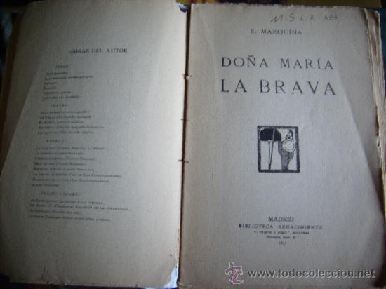 Old books: Teatro: E. Marquina: Do&ntilde;a Mar&iacute;a la Brava.,