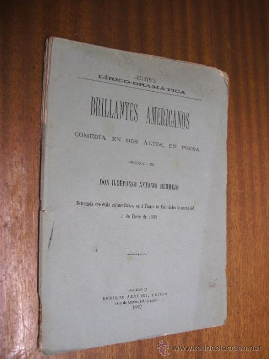 Old books: BRILLANTES AMERICANOS / DON ILDEFONSO ANTONIO BERMEJO / MADRID 1882
