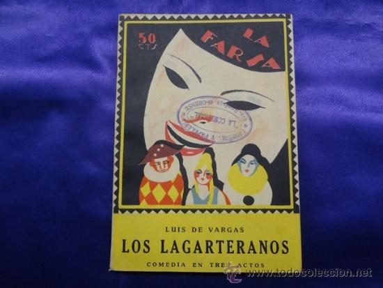 Livros antigos: LOS LAGARTERANOS.LUIS DE VARGAS.LA FARSA.N&ordm; 11.1927