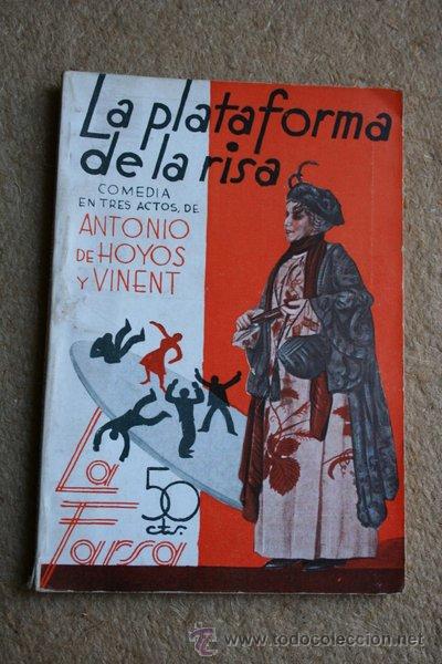 Libros antiguos: La plataforma de la risa. Hoyos y Vinent (Antonio de) - Foto 1