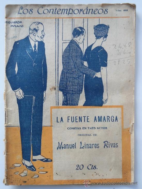 Libri antichi: LOS CONTEMPORANEOS N&ordm; 668 - LA FUENTE AMARGA - MANUEL LINARES RIVAS A&Ntilde;O 1921