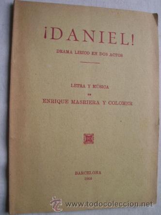 Libros antiguos: DANIEL! MASRIERA Y COLOMER, Enrique. 1905