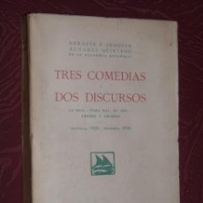 Libros antiguos: TRES COMEDIAS Y DOS DISCURSOS POR HERMANOS ALVAREZ QUINTERO DE ED. M. AGUILAR EN MADRID 1936