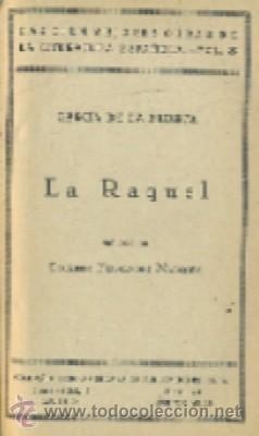 Antiquarische B&uuml;cher: LAS CIEN MEJORES OBRAS DE LA LITERATURA ESPA&Ntilde;OLA. LA RAQUEL. VOL.79.  A-TEA-237