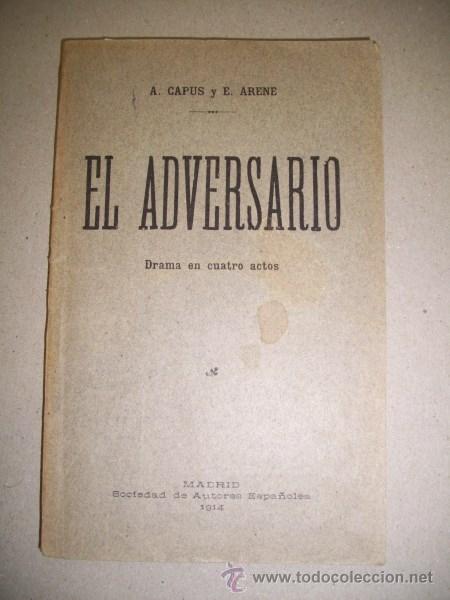 Libros antiguos: CAPUS, A. El adversario : comedia en cuatro actos y en prosa - Foto 1