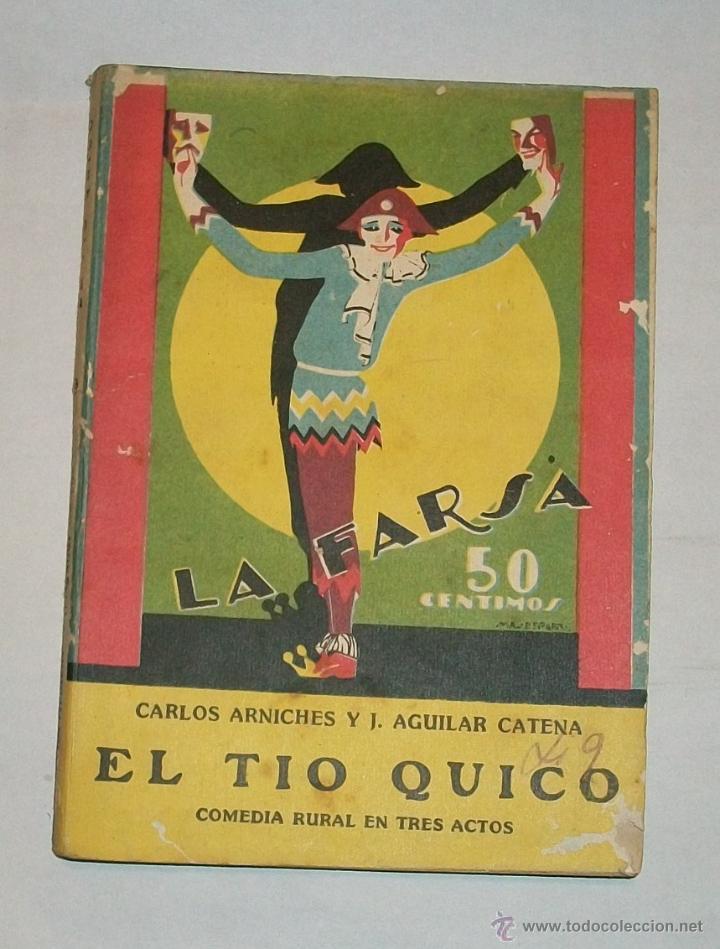 Old books: EL TIO QUICO - LA FARSA N&ordm;49 - 1928
