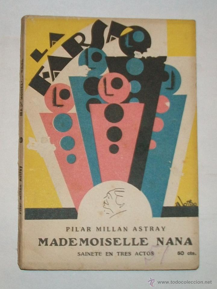 Old books: MADEMOISELLE NANA - LA FARSA N&ordm;51 - 1928