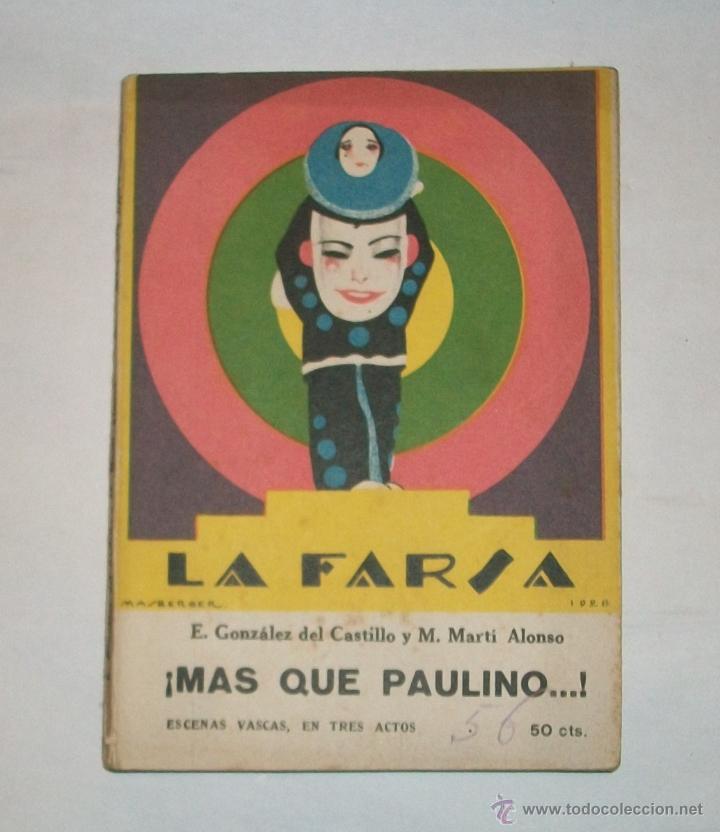 Old books: &iexcl;MAS QUE PAULINO...! - LA FARSA N&ordm;56 - 1928