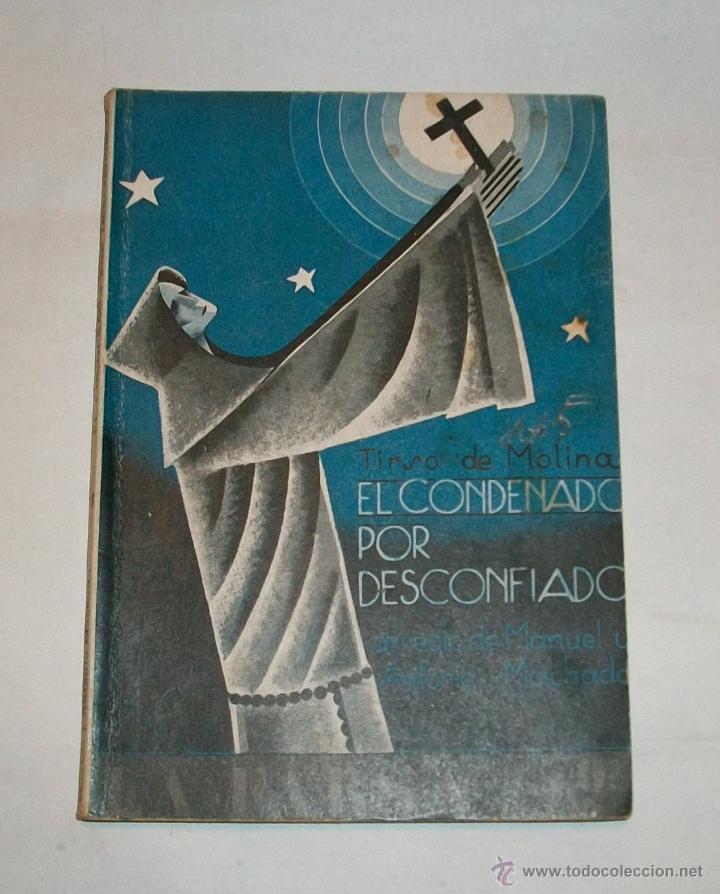 Antiquarische B&uuml;cher: EL CONDENADO POR DESCONFIADO - LA FARSA N&ordm;145 - 1930