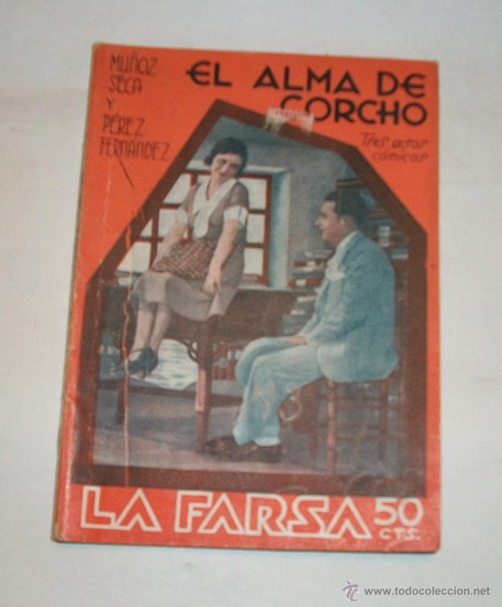 Antiquarische B&uuml;cher: EL ALMA DE CORCHO - LA FARSA N&ordm;183 - 1930