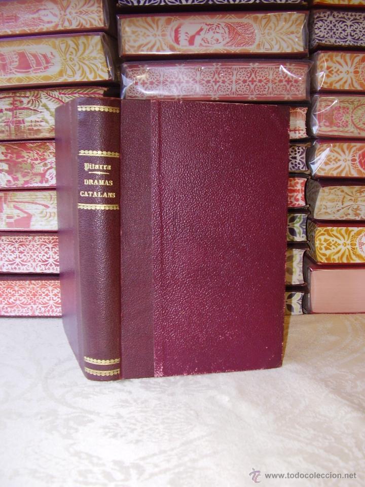 Old books: DRAMAS CATALANS : Autor : Pitarra, Serafi ( Frederich Soler )
