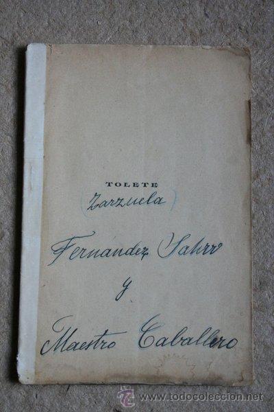 Old books: Tolete. Zarzuela en un acto. Fern&aacute;ndez Shaw (Carlos) y Manso Torres (Enrique)