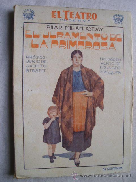 Livres anciens: EL JURAMENTO DE LA PRIMOROSA MILL&Aacute;N ASTRAY, Pilar. 1928