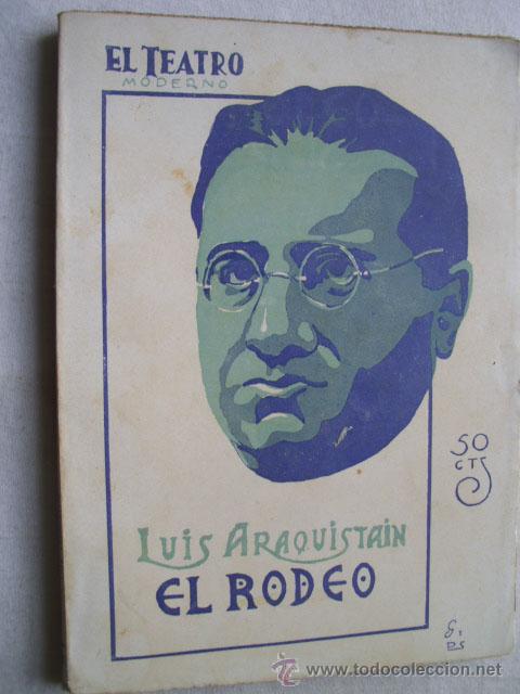 Libros antiguos: EL RODEO.  ARAQUITAIN, Luis. 1928 - Foto 1
