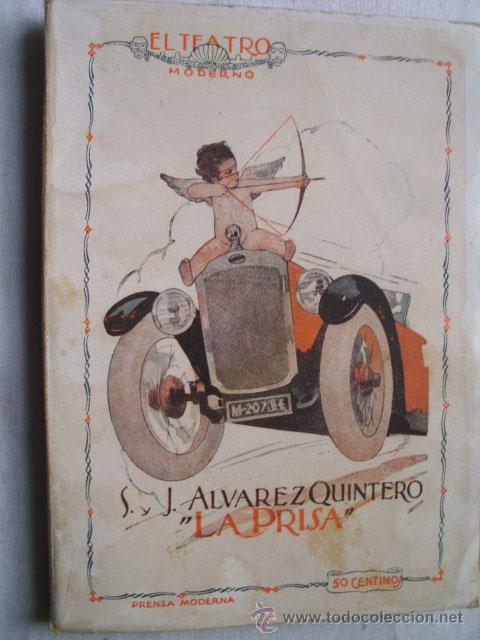 Libros antiguos: LA PRISA.  &Aacute;LVAREZ QUINTERO, S y J. 1926 - Foto 1