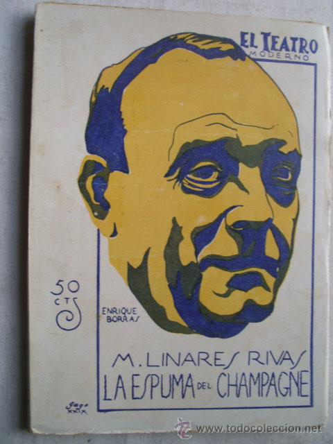 Livros antigos: LA ESPUMA DEL CHAMPAGNE.  LINARES RIVAS, M. 1929