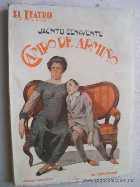 Libros antiguos: CAMPO DE ARMI&Ntilde;O. BENAVENTE, Jacinto. 1927 - Foto 1
