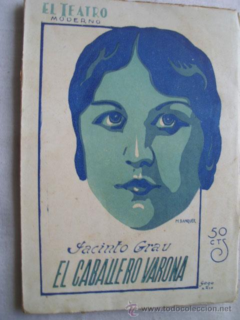 Libros antiguos: EL CABALLERO VARONA. GRAU, Jacinto. 1929 - Foto 1