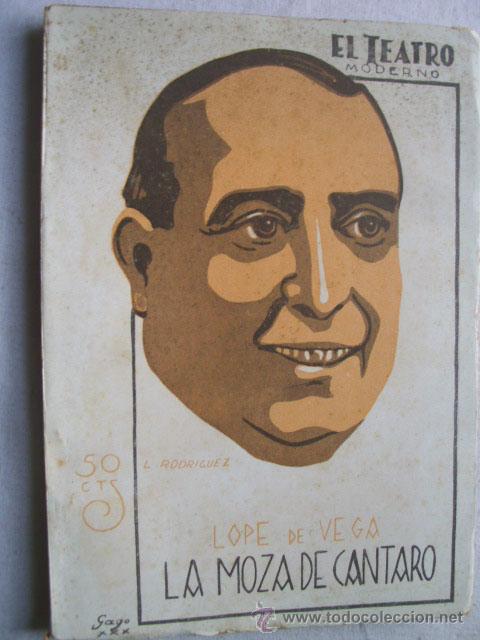 Libros antiguos: LA MOZA DE C&Aacute;NTARO. DE VEGA, Lope. 1930 - Foto 1