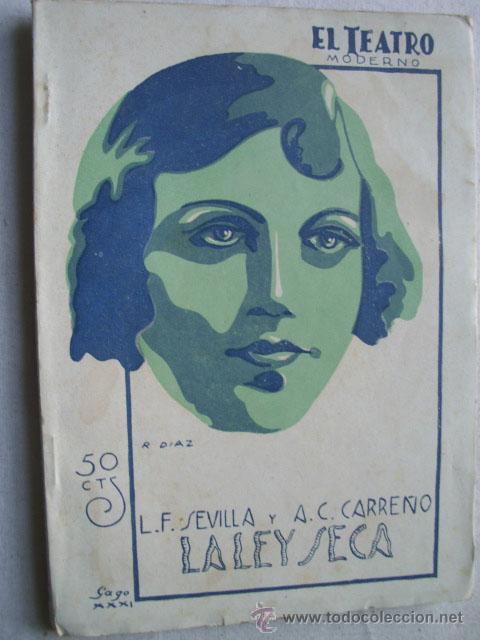 Old books: LA LEY SECA.  SEVILLA, L.F y CARRE&Ntilde;O, A.C. 1931