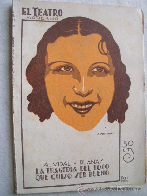 Old books: LA TRAGEDIA DEL LOCO QUE QUISO SER BUENO.  VIDAL Y PLANAS, A. 1931