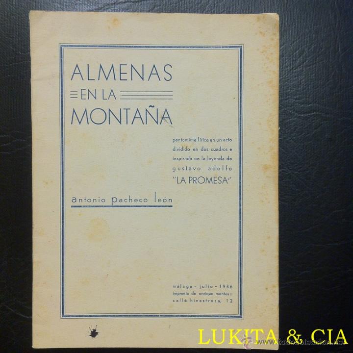 Libri antichi: ALMENAS EN LA MONTA&Ntilde;A - ANTONIO PACHECO LE&Oacute;N 1936.