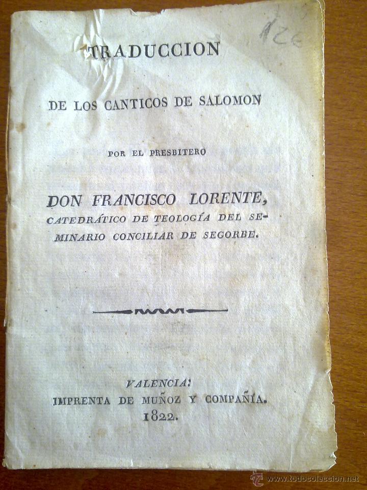 Libros antiguos: TRADUCCI&Oacute;N DE LOS C&Aacute;NTICOS DE SALOM&Oacute;N, FRANCISCO LORENTE - Foto 1