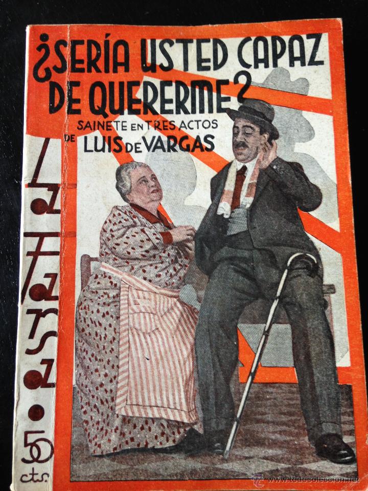 Libros antiguos: &iquest;Ser&iacute;a usted capaz de quererme? Luis de Vargas - Foto 1