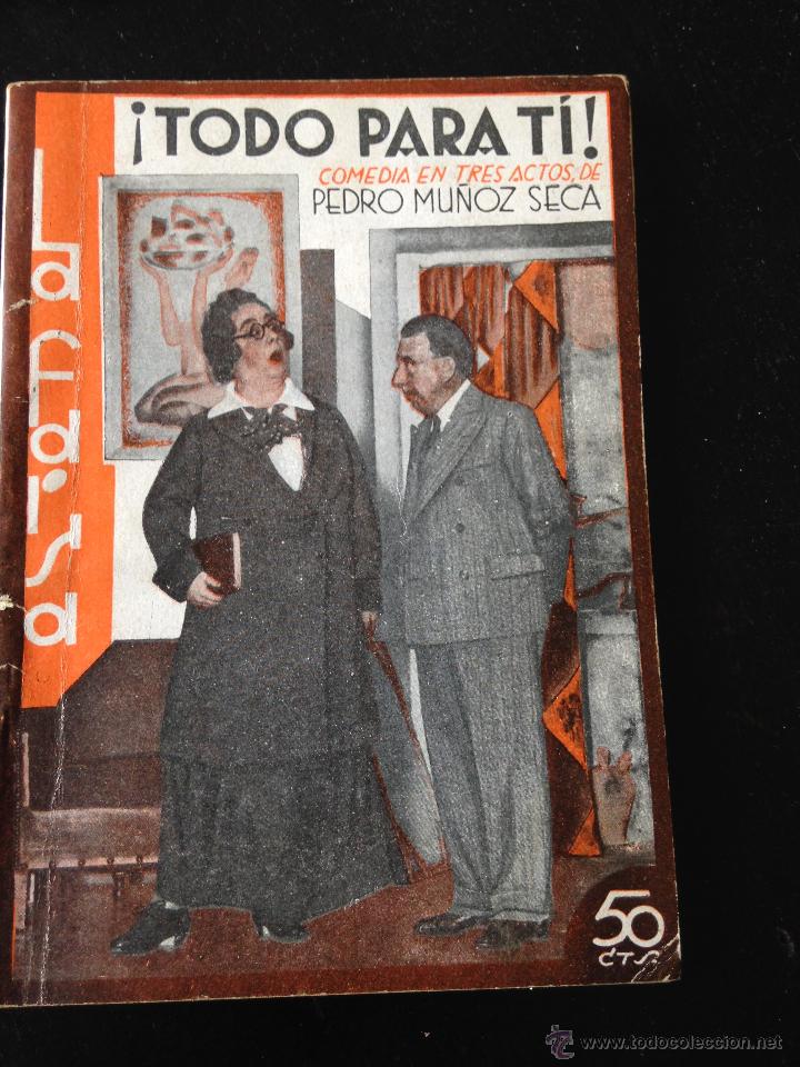 Libros antiguos: &iexcl;Todo para ti! Pedro Mu&ntilde;oz Seca - Foto 1