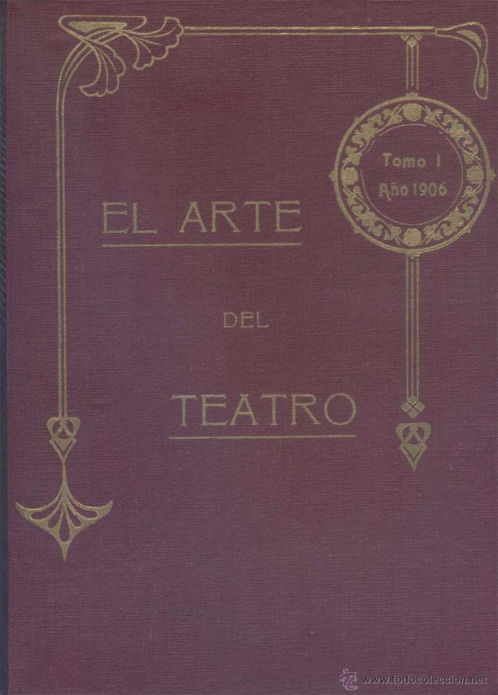 Libros antiguos: EL ARTE DEL TEATRO 1907 - Foto 1