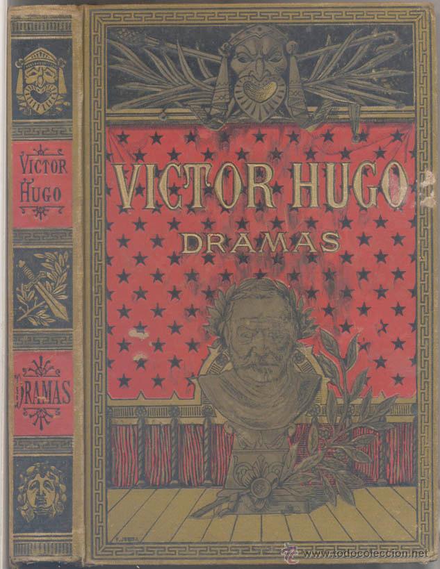 Livros antigos: DRAMAS - Hernani, El Rey se divierte y los Burgraves - 1884
