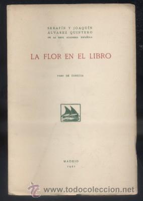 Libros antiguos: LA FLOR EN EL LIBRO. PASO DE COMEDIA.   A-QUINTERO-0023 - Foto 1