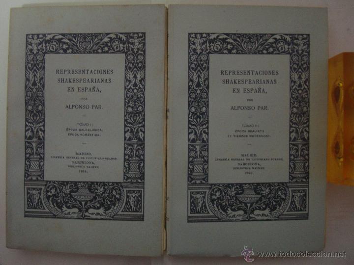 Libros antiguos: REPRESENTACIONES SHAKESPEARIANAS EN ESPAÑA. POR ALFONSO PAR. 2 VOLUMENES.1936 - Foto 1 - 47754128