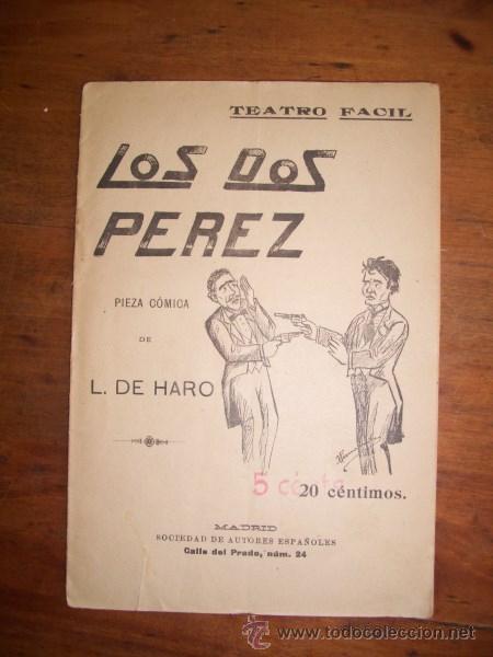 Libros antiguos: HARO, L. de. Los dos P&eacute;rez : Pieza c&oacute;mica - Foto 1