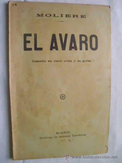 Libros antiguos: EL AVARO. MOLI&Egrave;RE. 1916 - Foto 1