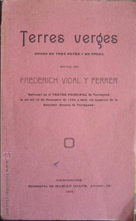 Libros antiguos: Frederich Vidal Y Ferrer / Terres verges - Foto 1