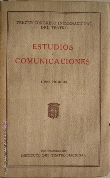 Livres anciens: Vvaa / Estudios y comunicaciones: Tercer Congreso Internacional de Teatro ( II vol&uacute;menes)