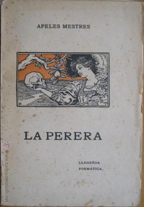 Libros antiguos: Apeles Mestres / La perera - Foto 1