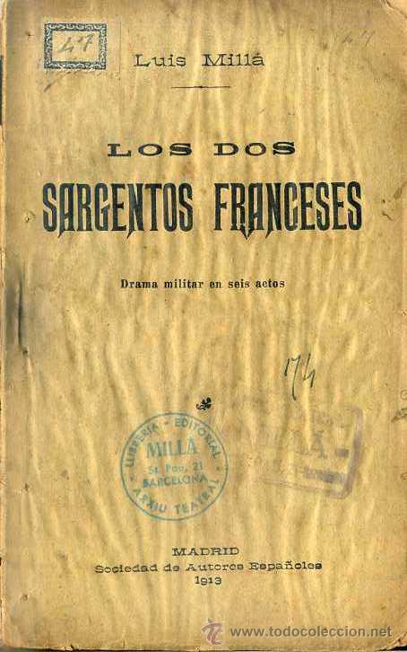 Libros antiguos: LUIS MILL&Aacute; : LOS DOS SARGENTOS FRANCESES (1913) - Foto 1