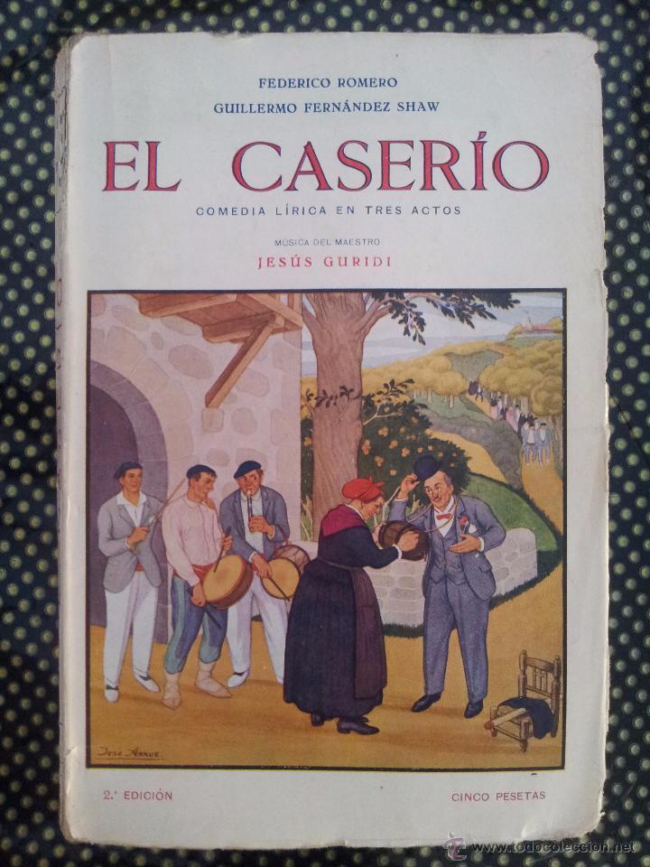 Libros antiguos: EL CASER&Iacute;O, FEDERICO ROMERO GUILLERMO FERNANDEZ SHAW, 2&ordf; EDICI&Oacute;N 1926, AUTOGRAFIADO.