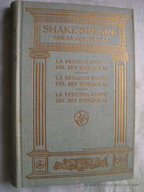 Antiquarische B&uuml;cher: LA PRIMERA PARTE DEL REY ENRIQUE VI/ LA SEGUNDA PARTE DEL REY ENRIQUE VI/ LA TERCERA PARTE DEL REY E